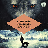 Cover for Skriet från vildmarken (lättläst)