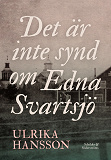 Cover for Det är inte synd om Edna Svartsjö