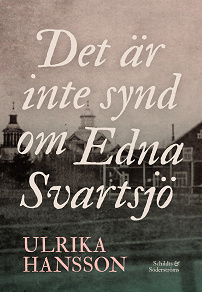 Cover for Det är inte synd om Edna Svartsjö