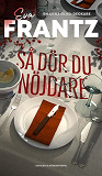 Cover for Så dör du nöjdare