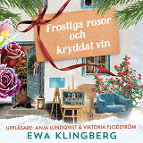 Omslagsbild för Frostiga rosor och kryddat vin