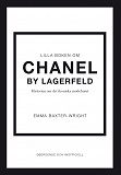 Cover for Lilla boken om Chanel by Lagerfeld : historien om det ikoniska modehuset