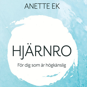 Cover for Hjärnro för dig som är högkänslig 