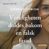 Cover for Verkligheten doldes bakom en falsk fasad