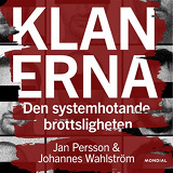 Bokomslag för Klanerna : den systemhotande brottsligheten