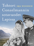 Omslagsbild för Tohtori Conzelmannin sotavuodet Lapissa