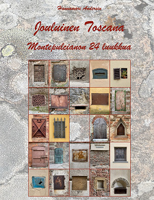 Omslagsbild för Jouluinen Toscana - Montepulcianon 24 luukkua