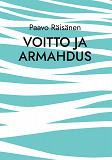 Omslagsbild för Voitto ja armahdus: Runoja ja kertomuksia