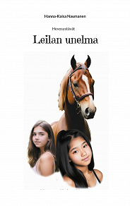 Omslagsbild för Leilan unelma: Hevosystävät