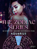 Omslagsbild för The Zodiac Series: 10 Erotic Short Stories for Aquarius