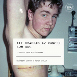 Cover for Att drabbas av cancer som ung - och att leva med följderna