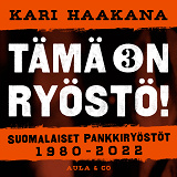 Omslagsbild för Suomalaiset pankkiryöstöt 1980–2022