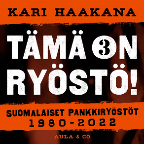 Omslagsbild för Suomalaiset pankkiryöstöt 1980–2022