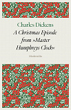 Cover for A Christmas Episode from »Master Humphrey's Clock«