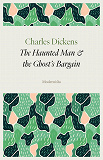 Cover for The Haunted Man and the Ghost's Bargain