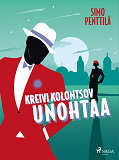 Cover for Kreivi Kolontsov unohtaa