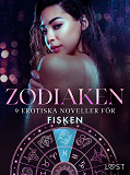 Omslagsbild för Zodiaken: 9 Erotiska noveller för Fisken