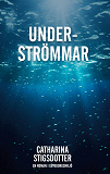 Omslagsbild för Underströmmar: En roman i Göteborgsmljö