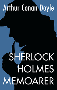 Omslagsbild för Sherlock Holmes memoarer