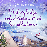 Cover for Vinterglädje och drömmar på Kanelholmen