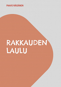 Omslagsbild för Rakkauden Laulu: Runoja ja kertomuksia