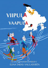 Omslagsbild för Viipula Vaapula luetunymmärtämistehtävät 6