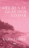 Omslagsbild för Ett hus av glas och vindar