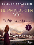 Cover for Pohjoisen kutsu – Huippuvuorten yöt 1
