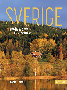 Omslagsbild för Sverige – från norr till söder (lättläst)