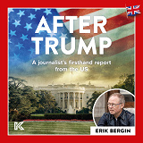 Bokomslag för After Trump: A journalist’s firsthand report from the US