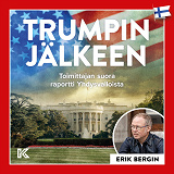 Cover for Trumpin Jälkeen: Toimittajan suora raportti Yhdysvalloista