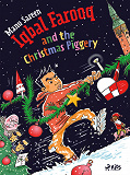 Omslagsbild för Iqbal Farooq and the Christmas Piggery