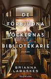 Bokomslag för De förbjudna böckernas bibliotekarie