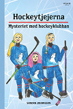 Omslagsbild för Hockeytjejerna : mysteriet med hockeyklubban