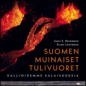 Omslagsbild för Suomen muinaiset tulivuoret