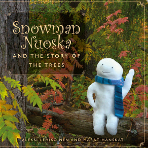 Omslagsbild för Snowman Nuoska and the story of the trees