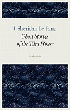 Omslagsbild för Ghost Stories of the Tiled House