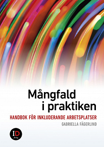 Omslagsbild för Mångfald i praktiken - handbok för inkluderande arbetsplatser