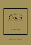 Omslagsbild för Lilla boken om Gucci : historien om det ikoniska modehuset