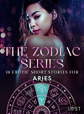 Omslagsbild för The Zodiac Series: 10 Erotic Short Stories for Aries 