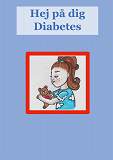 Omslagsbild för Hej på dig Diabetes