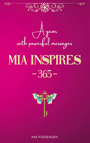 Omslagsbild för MIA Inspires - 365 -: A year with powerful messages
