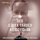 Omslagsbild för Den sjuka vården av Covid-19