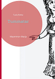 Omslagsbild för Tummatar: Maammon Marja