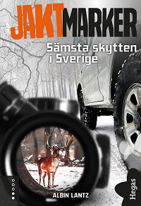 Omslagsbild för Sämsta skytten i Sverige