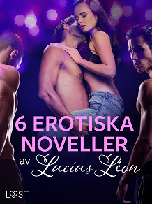 Cover for 6 erotiska noveller av Lucius Léon