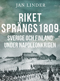 Omslagsbild för Riket sprängs 1809