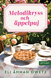 Cover for Melodikryss och äppelpaj (lättläst)
