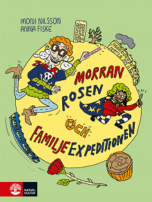 Omslagsbild för Morran, Rosen och Familjeexpeditionen