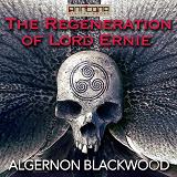 Cover for The Regeneration of Lord Ernie